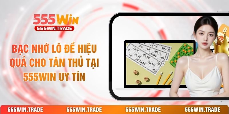 Bạc Nhớ Lô Đề